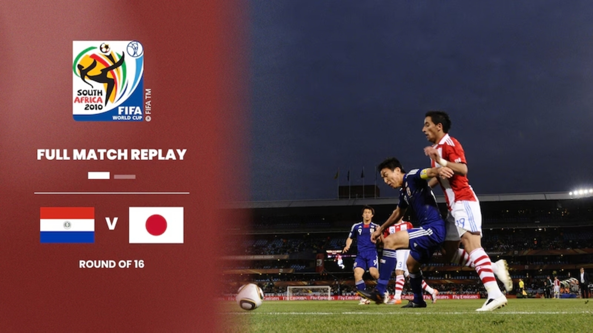 Paraguay v Japan - Round of 16 - 2010 FIFA World Cup South Africa™ - Full Match Replay