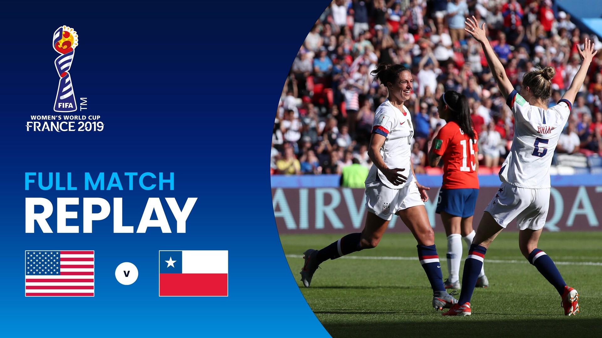 USA v Chile - Group F - FIFA Women's World Cup France 2019™ - Full Match Replay